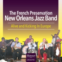 The French Preservation New Orleans Jazz Band: Alive And Kicking In Europe - CD