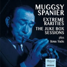 Muggsy Spanier: Extreme Rarities - The Juke Box Sessions - CD