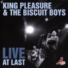 King Pleasure And The Biscuit Boys: Live At Last - CD