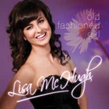 Lisa McHugh: Old Fashioned Girl - CD
