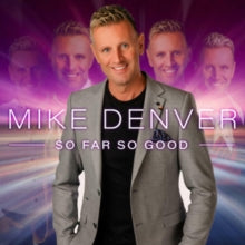 Mike Denver: So Far So Good - CD