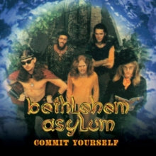Bethlehem Asylum: Commit Yourself To Bethlehem Asylum - CD