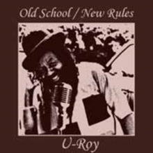 U-roy: Old School / New Rules - CD