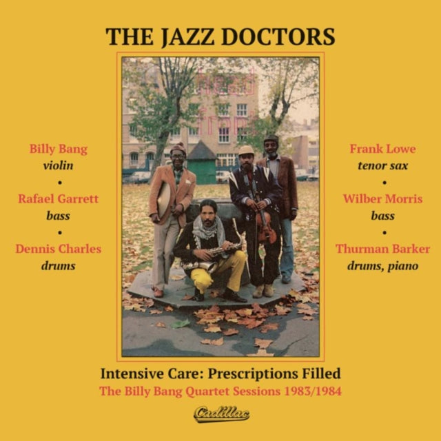 The Jazz Doctors: Intensive Care: Prescriptions Filled - The Billy Bang Quartet Sessions 1983/1984 - CD
