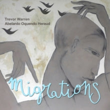 Trevor Warren/Abelardo Oquendo Heraud: Migrations - CD