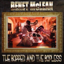 Benet McLean: The Bopped And The Bopless - CD