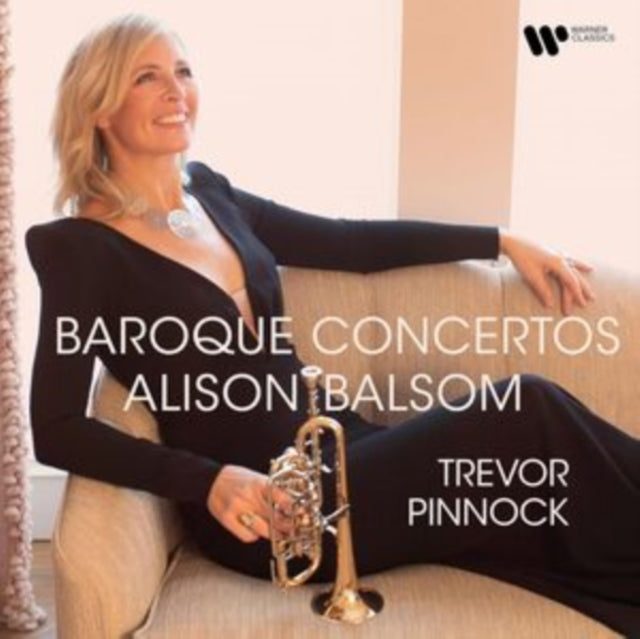 Alison Balsom / Trevor Pinnock: Baroque Concertos - CD
