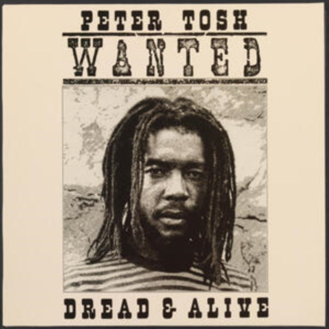 Peter Tosh: Wanted Dread And Alive - Vinyl