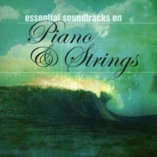 Various Artists: Essential Soundtracks On Piano & Strings - CD
