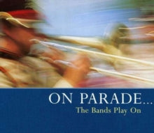 Various Artists: On Parade The Bands Play On - CD