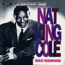 Nat King Cole: Great Beginnings - CD