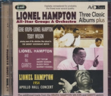 Lionel Hampton: All Star Groups & Orchestra -Three Classic Albums Plus (Gene Krupa. Lionel Hampton. Teddy Wilson / Lionel Hampton & His Giants / 1954 Apollo Hall Concert) - CD