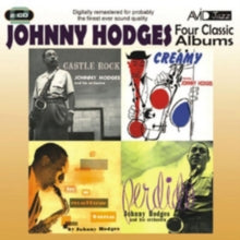 Johnny Hodges: Four Classic Albums (Four Rock / In A Mellow Tone / Perdido / Creamy) - CD