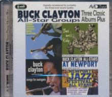 Buck Clayton: Three Classic Albums Plus (Songs For Swingers / Buck Meets Ruby / Harry Edison Swings Buck Clayton) - CD