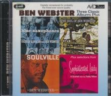 Ben Webster: Three Classic Albums Plus (Blue Saxophones / Soulville / The Soul Of Ben Webster) - CD
