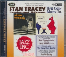 Stan Tracey: Three Classic Albums Plus (Stan Tracey Showcase / Little Klunk / Jazz Inc) - CD