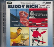 Buddy Rich: Three Classic Albums Plus (The Wailing Buddy Rich / The Swinging Buddy Rich / This Ones For Basie) - CD