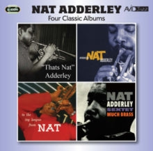 Nat Adderley: Four Classic Albums (Thats Nat / Introducing Nat Adderley / To The Ivy League / Much Brass) - CD