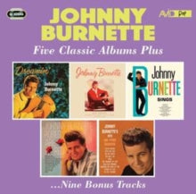Johnny Burnette: Five Classic Albums Plus (Dreamin / Johnny Burnette / Johnny Burnette Sings / Roses Are Red / Hits And Other Favourites) - CD