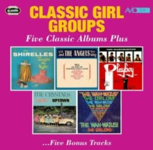 Various Artists: Classic Girl Groups - Five Classic Albums Plus (Tonights The Night / And The Angels Sing / Playboy / Twist Uptown / The Wah-Watusi) - CD