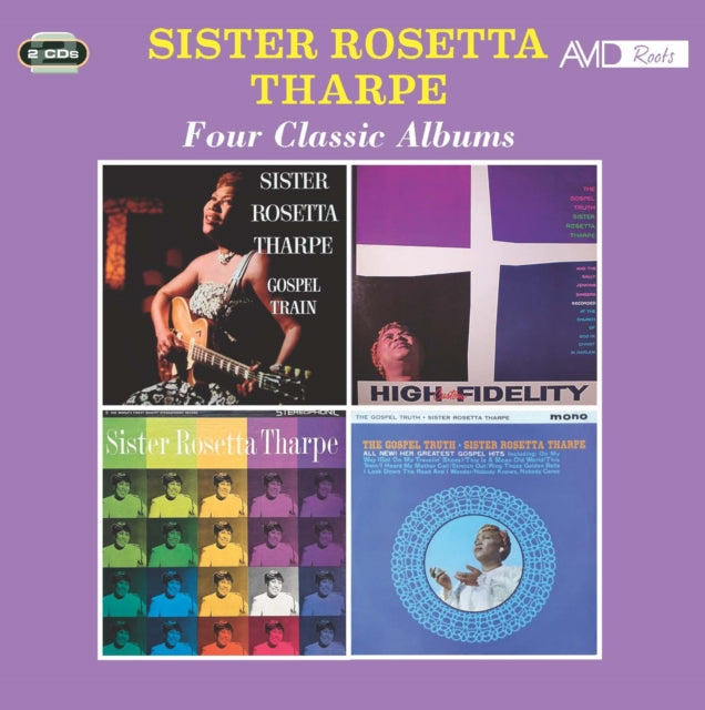 Sister Rosetta Tharpe: Four Classic Albums (Gospel Train / The Gospel Truth (1959) / Sister Rosetta Tharpe / The Gospel Truth - All New! Her Greatest Gospel Hits (1962)) - CD