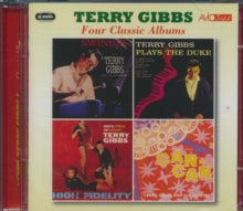 Terry Gibbs: Four Classic Albums (Swingin / Terry Gibbs Plays The Duke / More Vibes On Velvet / Music From Cole Porters Can Can) - CD