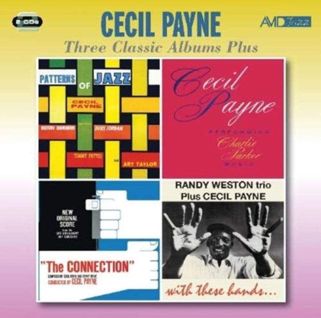 Cecil Payne: Three Classic Albums Plus (Patterns Of Jazz / Performing Charlie Parker Music / The Connection (New Original Score)) - CD