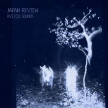 Japan Review: Kvetch Sounds - Vinyl