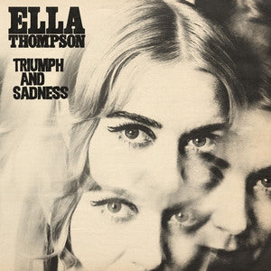 Ella Thompson: Triumph And Sadness - CD