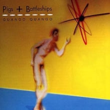Quando Quango: Pigs And Battleships - CD