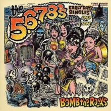 The 5.6.7.8's: Bomb The Rocks Early Days Singles - CD