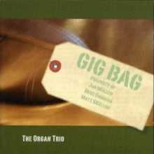 The Organ Trio: Gig Bag - CD