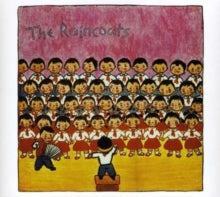 The Raincoats: Raincoats - CD