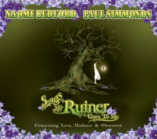 Naomi Bedford & Paul Simmonds: Songs My Ruiner Gave To Me - CD
