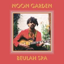 Noon Garden: Beulah Spa - Vinyl