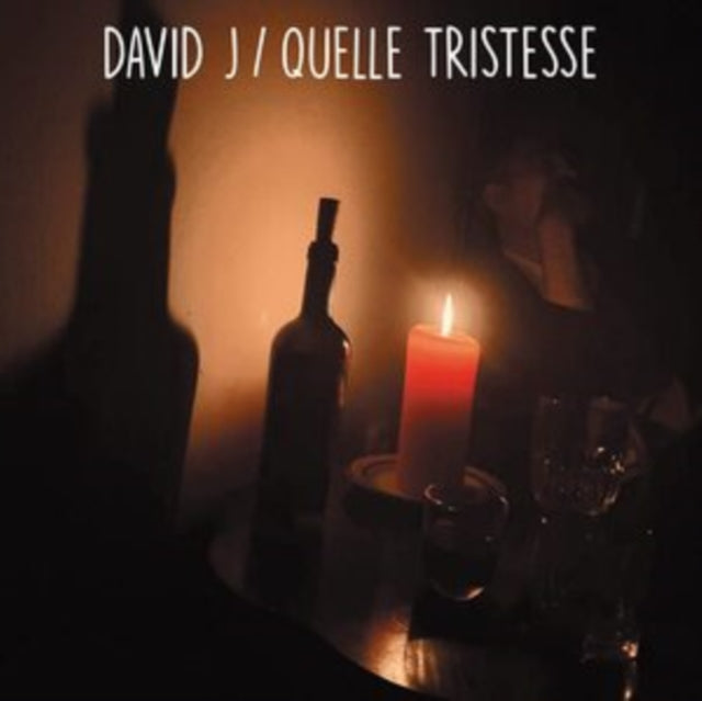 David J: Quelle Tristesse - Vinyl