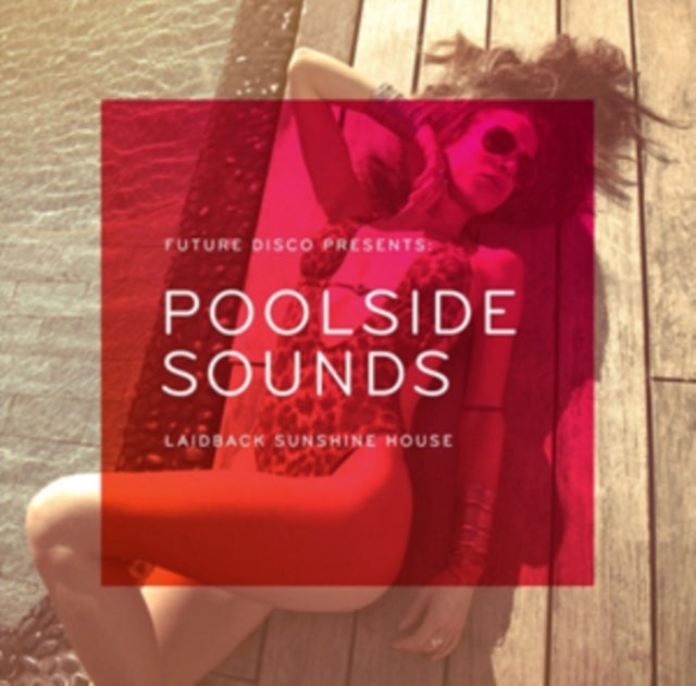 Various Artists: Future Disco Presents: Poolside Sounds - CD