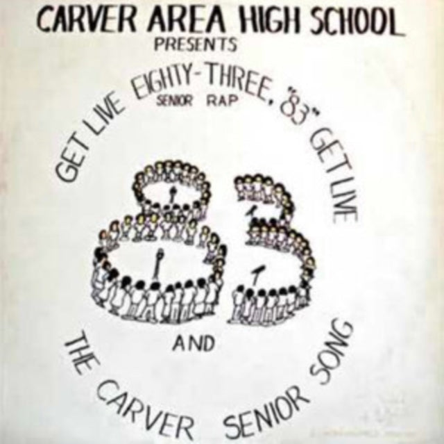 The Carver Area High School Seniors: Get Live 83 (The Senior Rap) - Vinyl