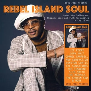 Various Artists: Rebel Island Soul - Under The Influence: Reggae. Funk & Soul In Jamaica In The 1970s - CD