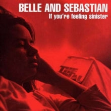 Belle and Sebastian: If YouRe Feeling Sinister - CD