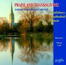 Salisbury Cathedral Choir: Praise & Thanksgiving (Anthems From Salisbury) - CD
