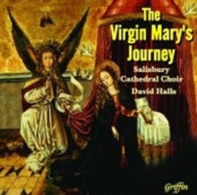 Salisbury Cathedral Choir / Halls: Virgin Marys Journey (Anthems To The Virgin From 15th To 20th Centuries) - CD