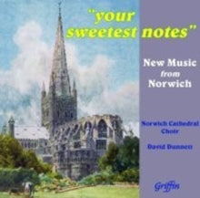Norwich Cathedral Choir: Your Sweetest Notes (Incl Laurisdens O Magnum Mysterium) - CD