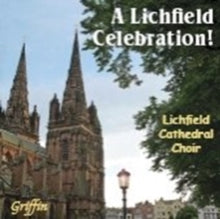 Lichfield Cathedral Choir: Lichfield Celebration (A Best Of Selection: Psalms. Hymns. Anthems. Mass) - CD