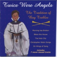 Robin Blaze. Paul Dutton & More: Twice Were Angels (Super Anthology Of Uk Top Boy Trebles 1970-90) - CD