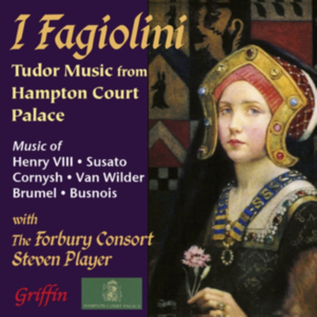 I Fagiolini & Forbury Consort: I Fagiolini: Tudor Music From Hampton Court Palace - CD