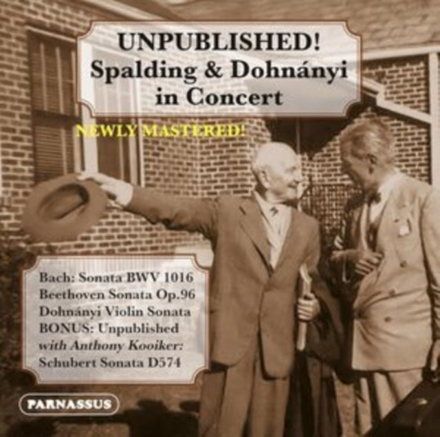 Albert Spalding / Ernst Von Dohnanyi / Anthony Kooiker: Unpublished: Spalding & Dohnanyi In Concert - CD