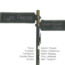 The Martin Pickett Group: Lyric Pieces - CD