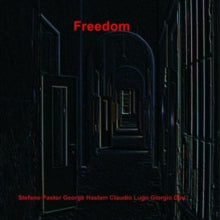 Stefano Pastor/George Haslam/Claudio Lugo/Giorgio Dini: Freedom - CD