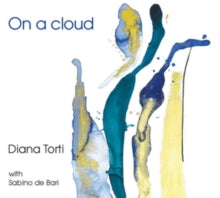Diana Torti & Sabino de Bari: On A Cloud - CD